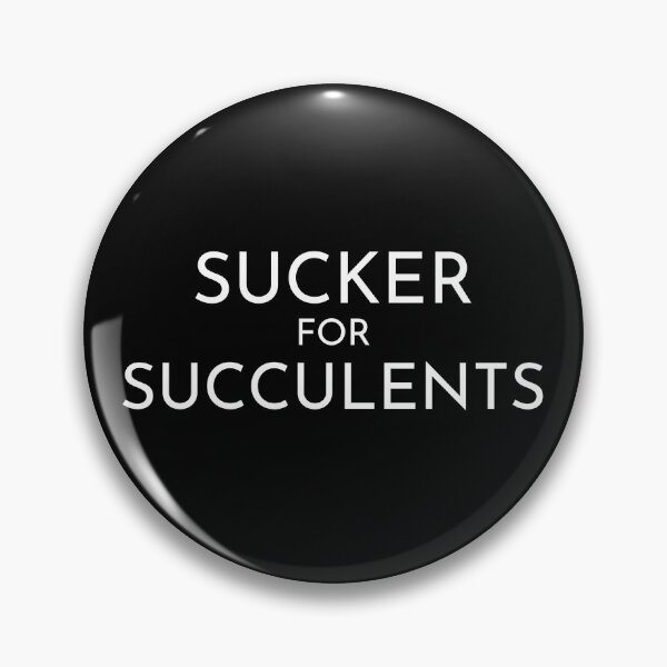 Item preview, Sucker for Succulents designed and sold by raemay.