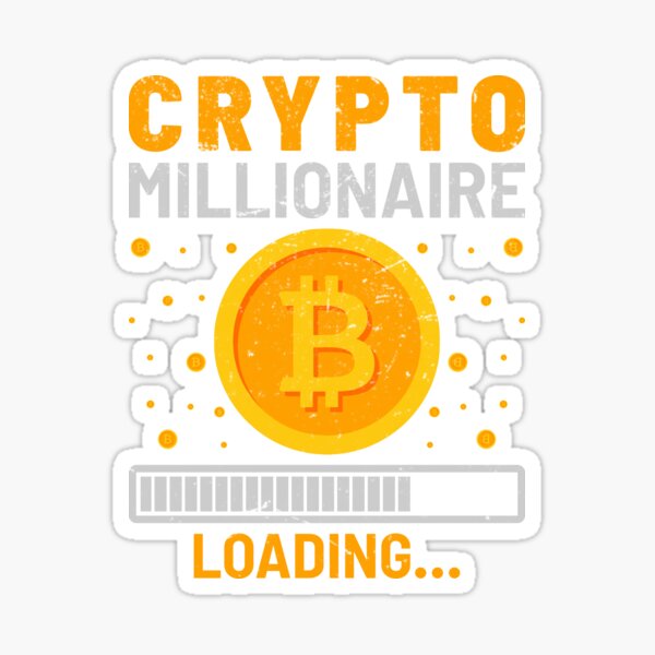 Crypto Millionaire Loading Sticker