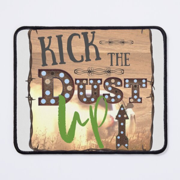 Item preview, Kick Dust up designed and sold by designbyjodyb.