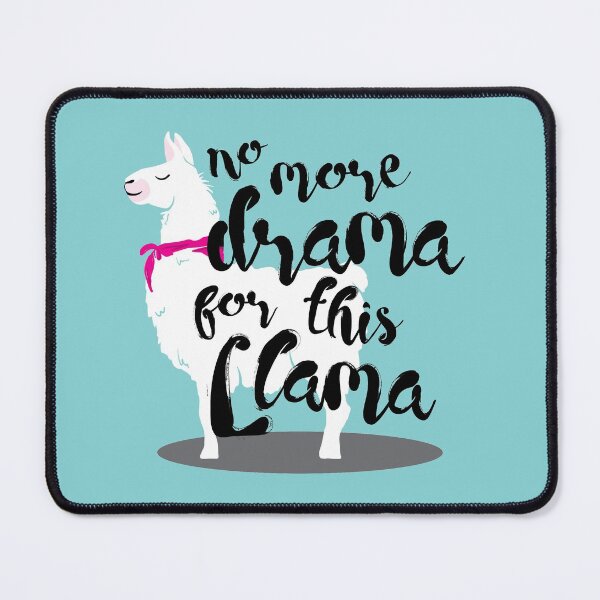 Item preview, No more drama for this llama designed and sold by MamSelle.