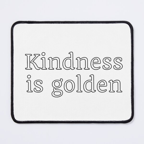 Item preview, Kindness is golden designed and sold by Inspirationmotivation.
