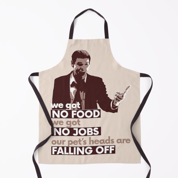Item preview, We got no food, we got no jobs, our pets heads are falling off! dUmB aNd DUMbEr Movie Quote designed and sold by artColourized.