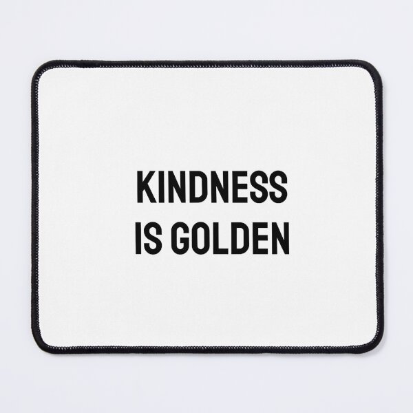 Item preview, Kindness is golden designed and sold by Inspirationmotivation.