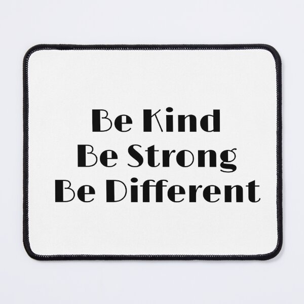 Item preview, Be Kind Be Strong Be Different  designed and sold by Inspirationmotivation.