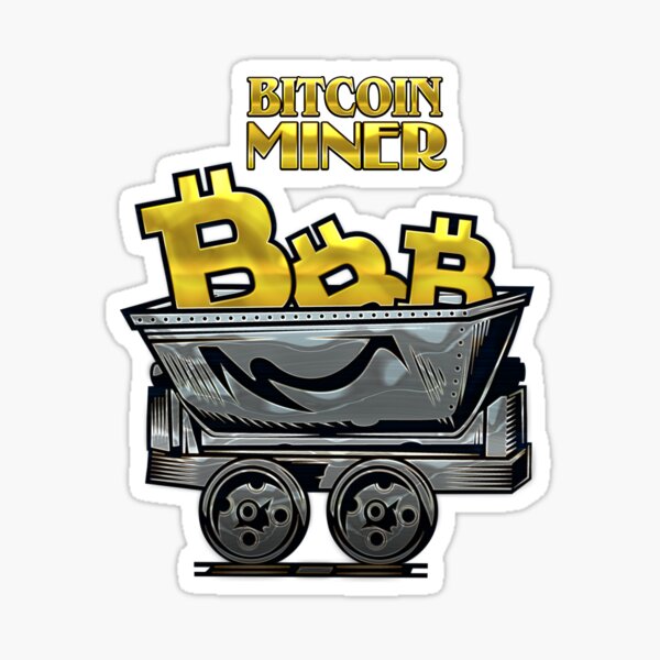 Bitcoin Miner Sticker