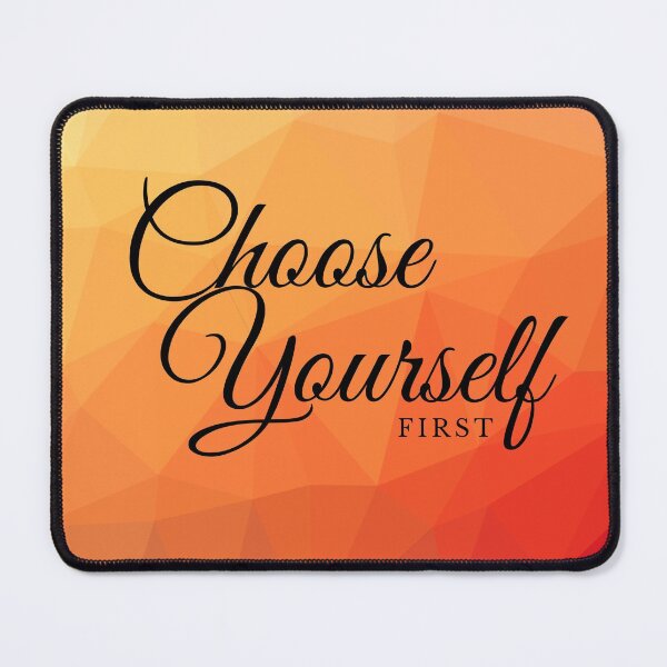 Item preview, Choose yourself first designed and sold by 3Akshithaa.