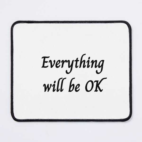Item preview, Everything will be OK designed and sold by Inspirationmotivation.