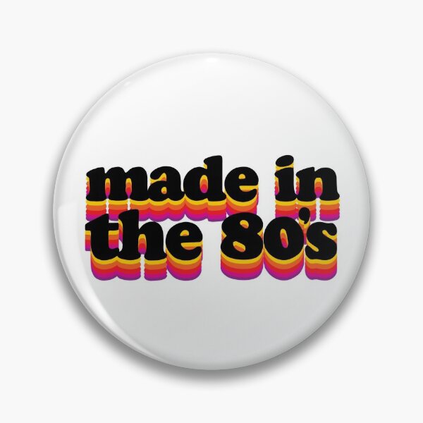 Item preview, Made in the 80’s designed and sold by 80sKidd.