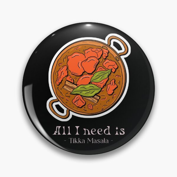 Item preview, All I Need Is Tikka Masala Design designed and sold by Artpace.