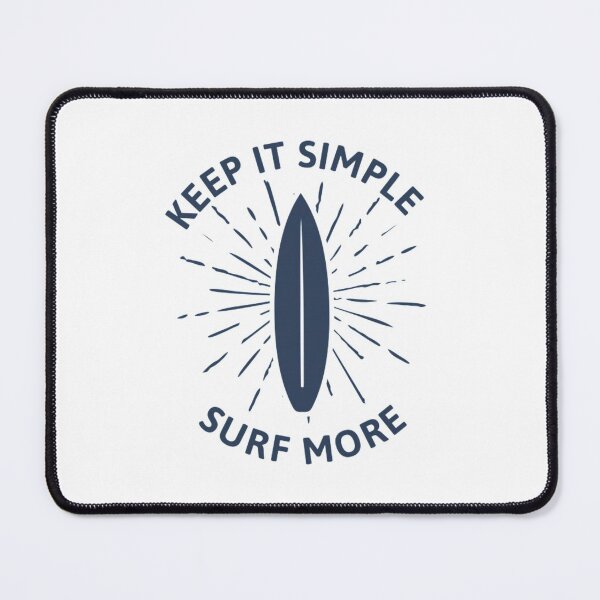 Item preview, Keep it simple surf more designed and sold by Rakos-Merch.