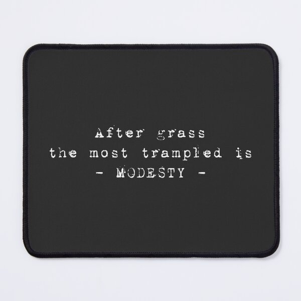 Item preview, After grass, the most trampled is modesty designed and sold by psychoshadow.