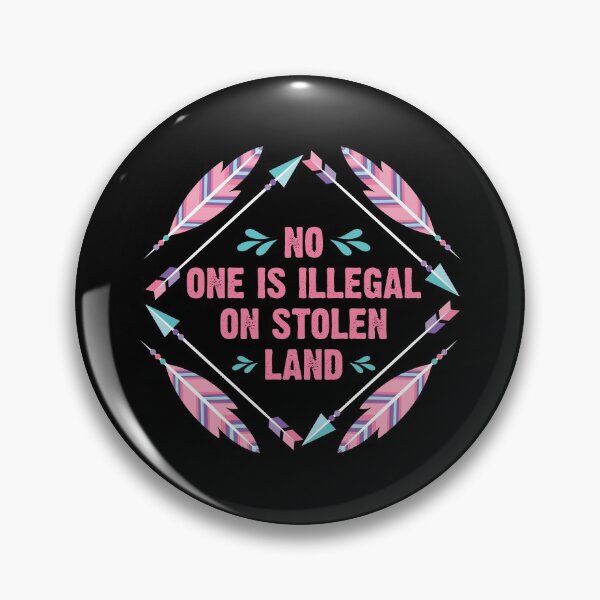 Item preview, Native Americans - No One Is Illegal On Stolen Land designed and sold by TrenddyArts.