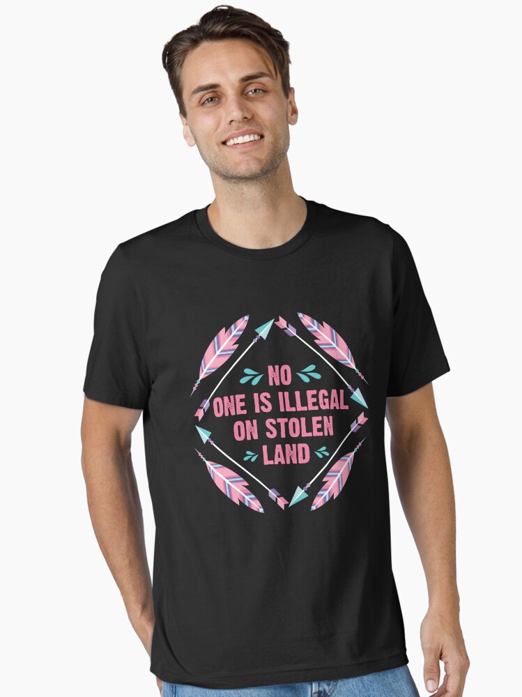 No One Is Illegal On Stolen Land - Classic Fit T-Shirt No One Is Illegal On Stolen Land - Classic Fit T-Shirt