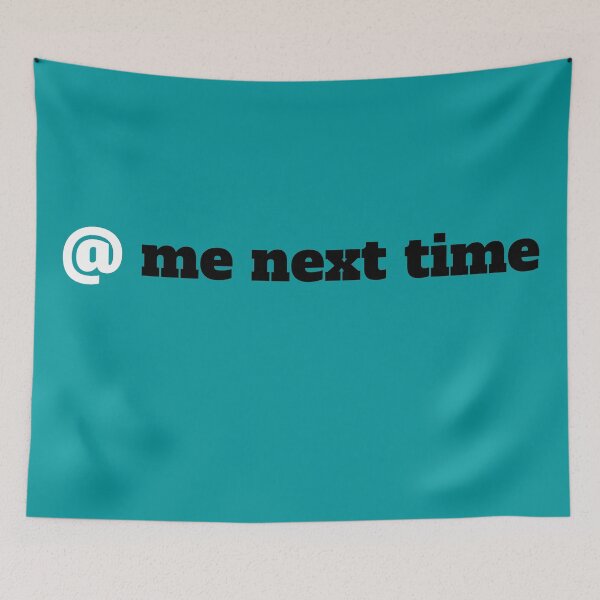 Item preview, @ me next time designed and sold by Glow & Grit – a mix of softness and edge.