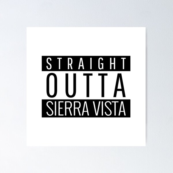 Item preview, Straight Outta Sierra Vista Arizona designed and sold by Teelogic.