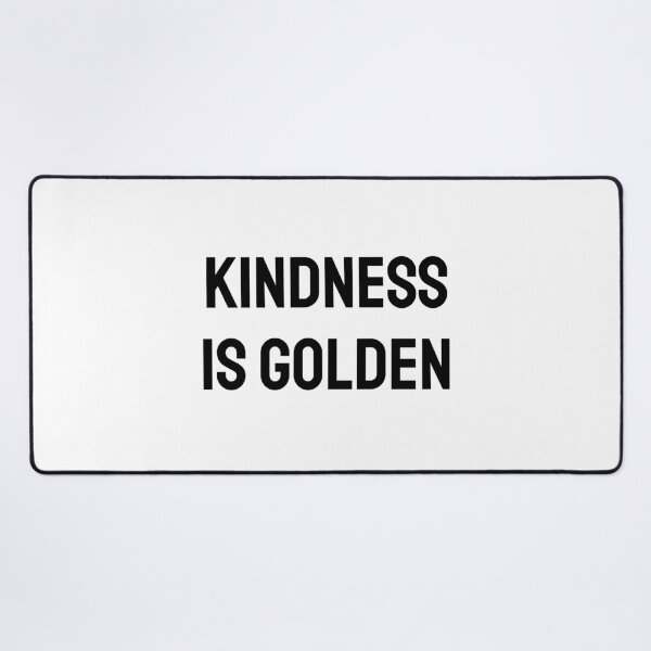 Item preview, Kindness is golden designed and sold by Inspirationmotivation.