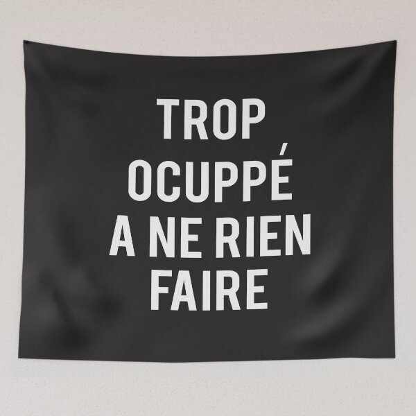 Item preview, Funny French Saying Shirt Trop Ocuppe a ne rien Faire Gift designed and sold by cssdru.