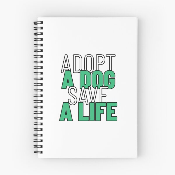 Item preview, Adopt A Dog Save A Life Text design for those who love pet adoption designed and sold by jtancrum61.