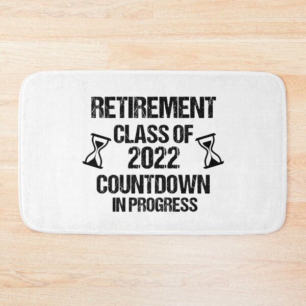 Item preview, Retirement Class Of 2022 Countdown In Progress designed and sold by imaneless.