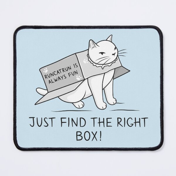 Item preview, Just Find the Right Box designed and sold by runcatrun.