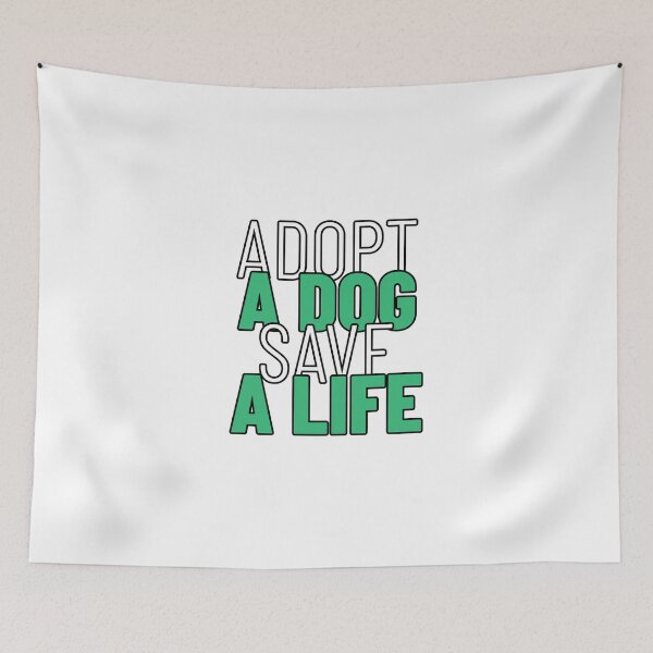 Item preview, Adopt A Dog Save A Life Text design for those who love pet adoption designed and sold by jtancrum61.