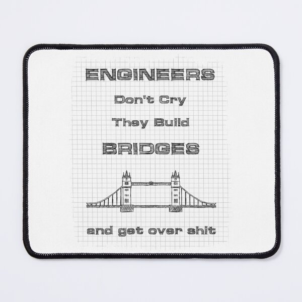Item preview, Engineers don't cry designed and sold by psychoshadow.