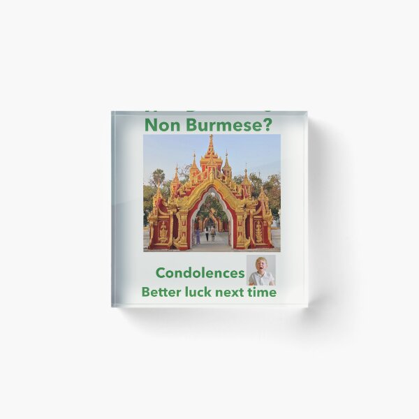 Item preview, "Condolences to Non Burmese" gr designed and sold by skoumpourdides.