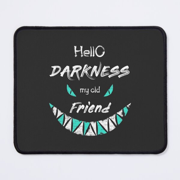 Item preview, hello darkness my old friend designed and sold by psychoshadow.