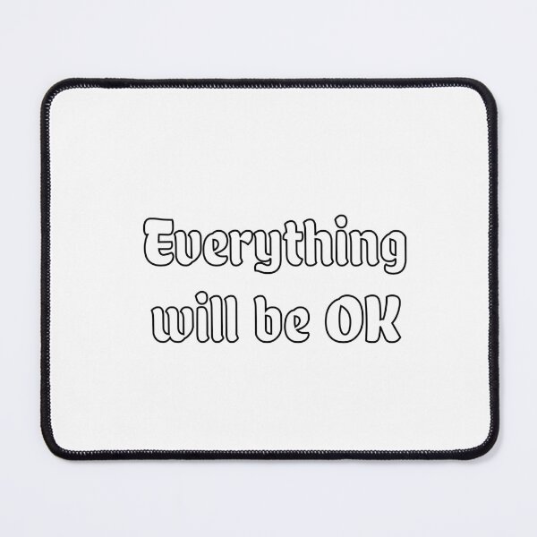 Item preview, Everything will be OK  designed and sold by Inspirationmotivation.