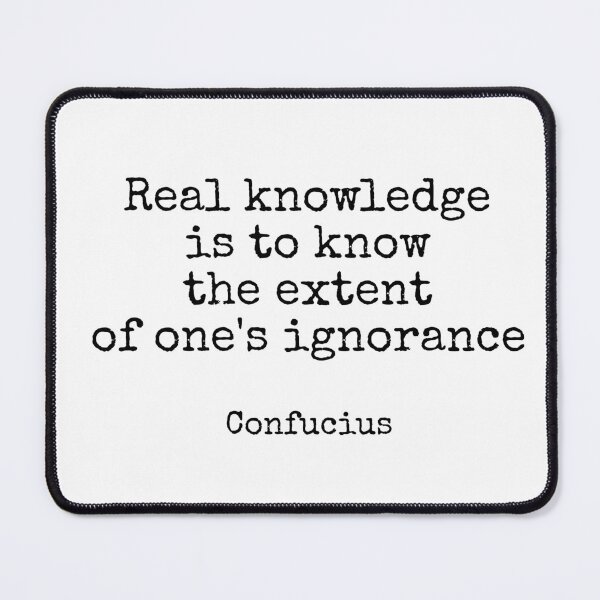 Item preview, Real knowledge is to know the extent of ones ignorance - Confucius Quote designed and sold by Inspirationmotivation.