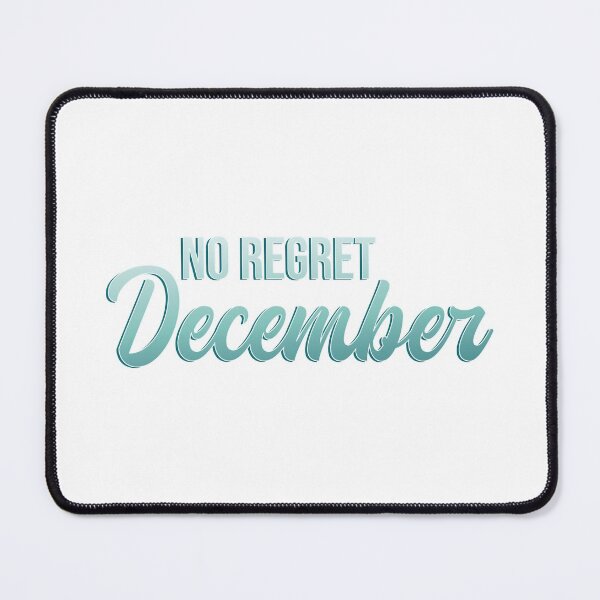 Item preview, No Regret December - Blue Text designed and sold by TheMajesticGoat.