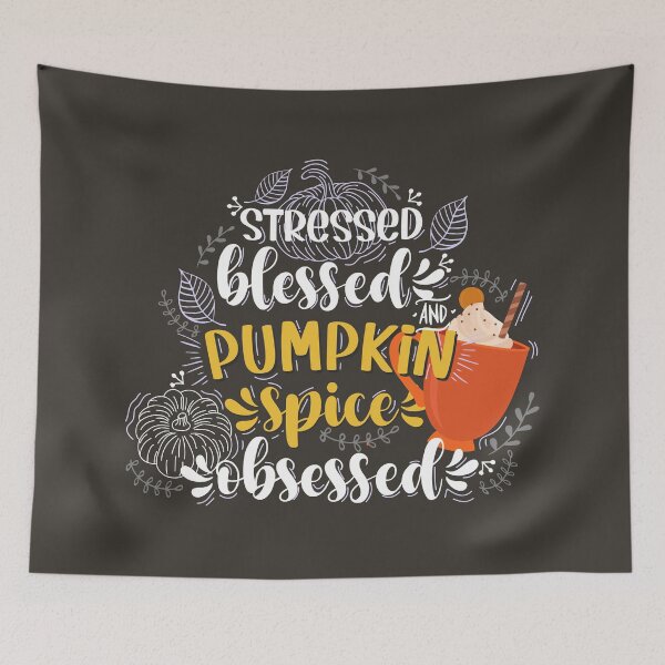 Item preview, Stressed blessed and pumpkin spice obsessed designed and sold by PlusAdore.