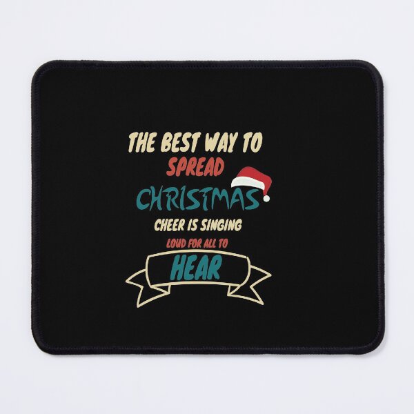 Item preview, Best Way To Spread Christmas Cheer Is Singing Loud For All To Hear designed and sold by YSNbr.