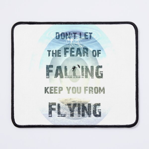Item preview, don't let the fear of falling keep you from flying designed and sold by psychoshadow.