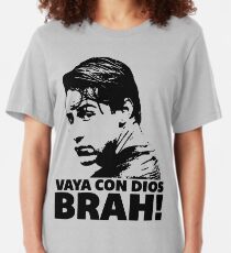 Vaya Con Dios Brah! Slim Fit T-Shirt