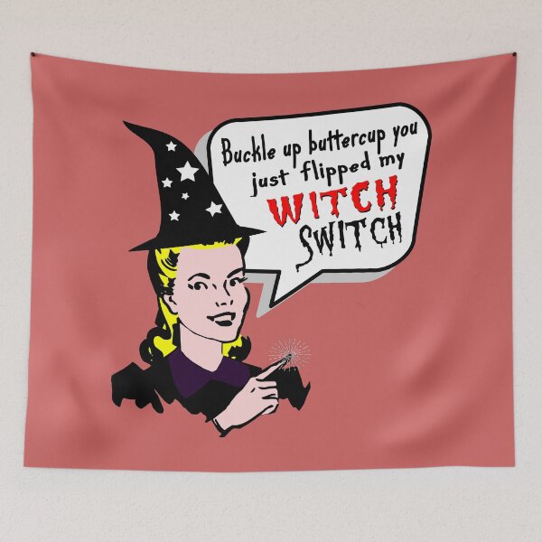 Item preview, Buckle Up Buttercup You Just Flipped My Witch Switch designed and sold by printhappy4you.
