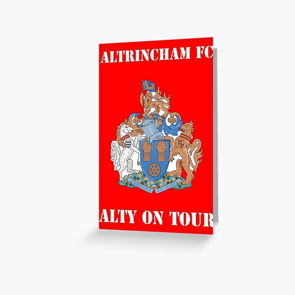 ALTRINCHAM FC Greeting Card for Sale by LilyChris