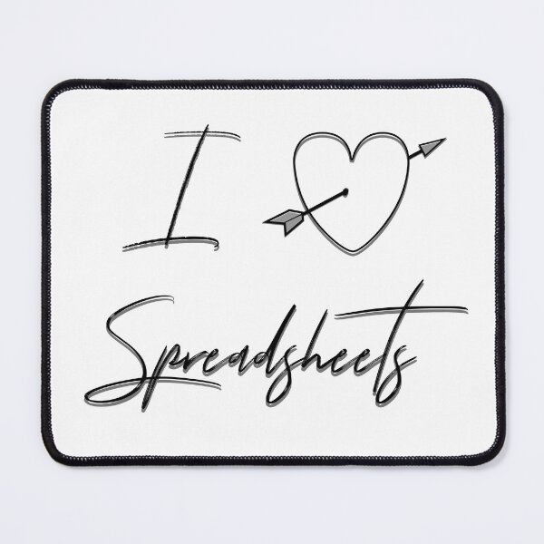 Item preview, I Love Spreadsheets designed and sold by EdgyDesignForU.
