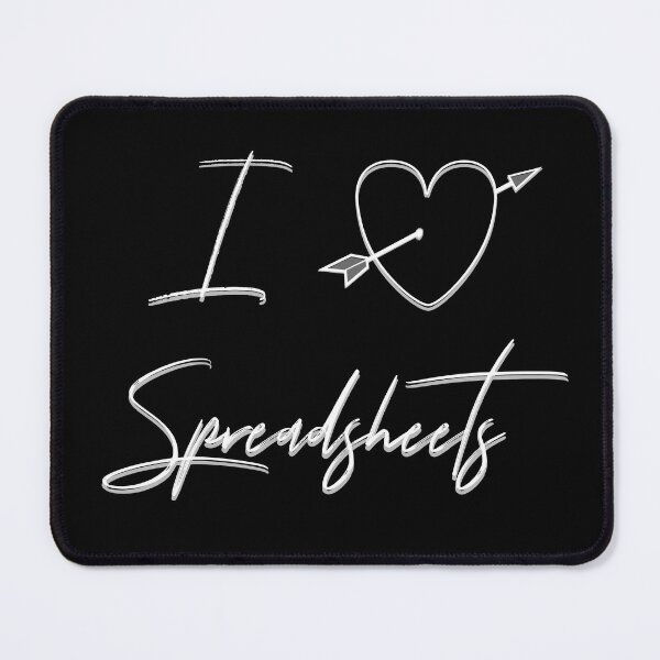 Item preview, I Love Spreadsheets designed and sold by EdgyDesignForU.