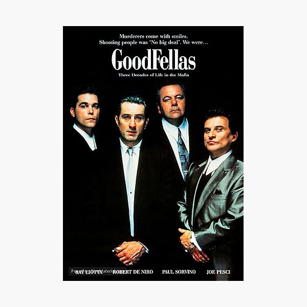 Goodfellas Photographic Print