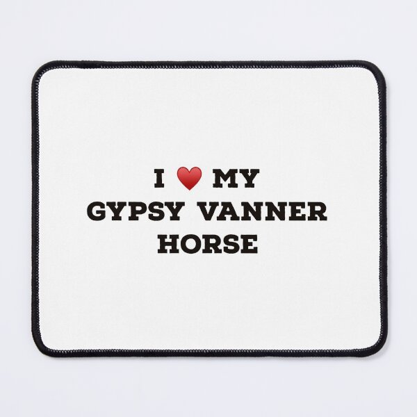 Item preview, I Love My Gypsy Vanner Horse designed and sold by Yviemakes.