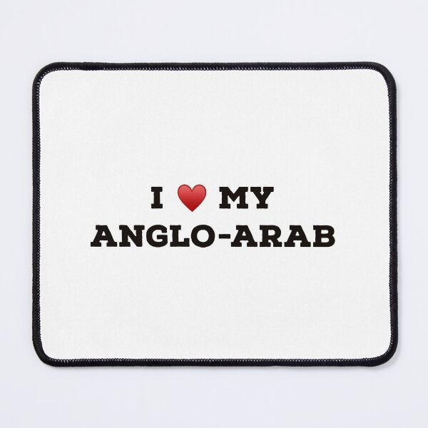 Item preview, I Love my Anglo-Arab designed and sold by Yviemakes.