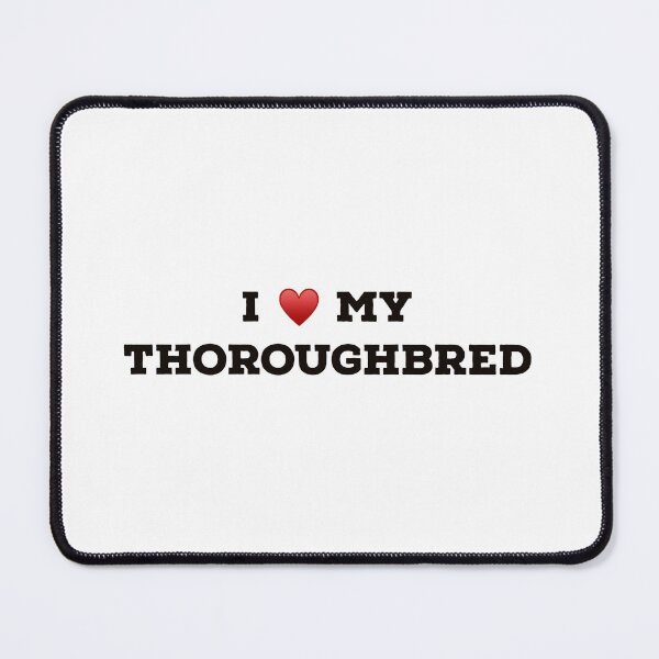 Item preview, I Love My Thoroughbred designed and sold by Yviemakes.