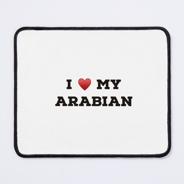Item preview, I Love my Arabian designed and sold by Yviemakes.