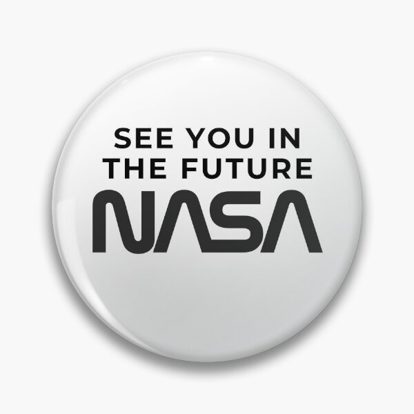 Item preview, SEE YOU IN THE FUTURE – NASA – National Aeronautics and Space Administration, U.S.A. designed and sold by Kevin de La Tour.