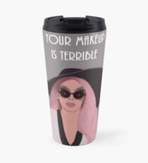 Your Makeup is Terrible Alaska Thunder Travel Mug