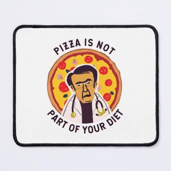 Item preview, Dr Now: Pizza is not part of your diet designed and sold by shi-RLY.