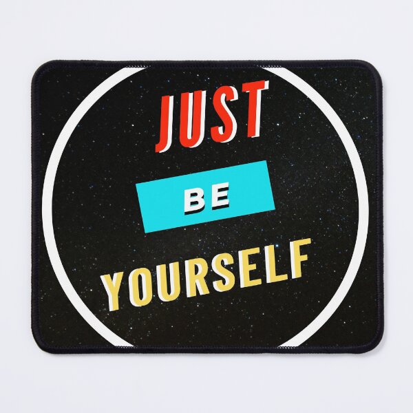 Item preview, Just Be Your Self designed and sold by Ambothaim1997.