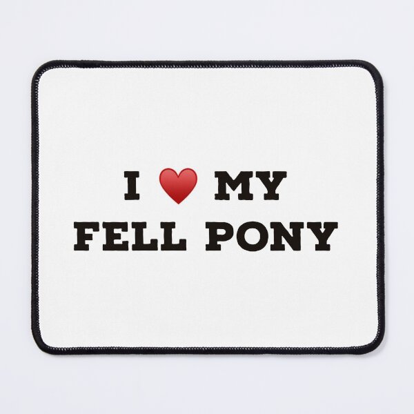 Item preview, I Love My Fell Pony designed and sold by Yviemakes.