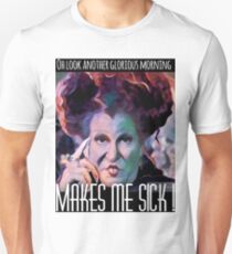 Makes me sick ! Unisex T-Shirt